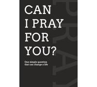 Can I Pray for You?