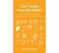Can I really trust the Bible by Barry Cooper Inconnu (Auteur)