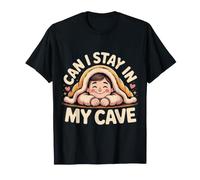 Can I Stay in My Cave Introverti Casanier Social - T-Shirt