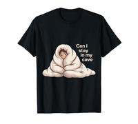 Can I Stay in My Cave Introverti Casanier Social - T-Shirt