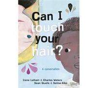 Can I Touch Your Hair by Charles Waters Unknown (Auteur)