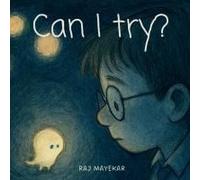 Can I Try? Paperback Book By Raj Mayekar