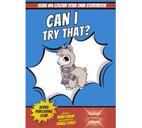 Can I try that?: A Fun Fair Animal Adventure Story and Colouring Book About Trying New Things and Making Friends