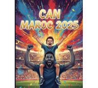 CAN MAROC 2025: Journal de fan ludique pour enfants et adolescents : dessiner, colorier, pronostiquer et vivre la Coupe d’Afrique des Nations