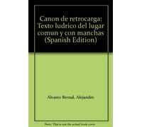 Can?on de retrocarga: Texto lu?drico del lugar comu?n y con manchas (Spanish Edition)