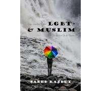 Can one be both? LGBT+ & Muslim: A guide for Us & Them