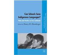 Can Schools Save Indigenous Languages?, Palgrave Studies in Minority Languages And Communities Nancy Hornberger (Auteur)