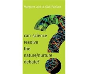 Can Science Resolve the Nature Nurture Debate by Gisli Palsson Gisli Palsson (Auteur)