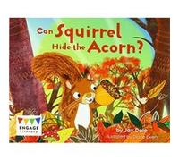 Can Squirrel Hide the Acorn? (Engage Australia: Engage Literacy Red - Extension B) - [Version Originale] Inconnu (Auteur)