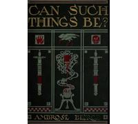 Can Such Things Be?