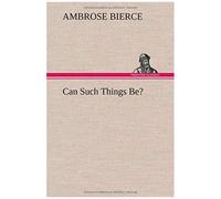 Can Such Things Be?