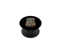 Can Survive Without Girlfriend Need Best Friend PopSockets PopGrip Adhésif
