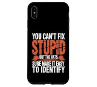Can’t Fix Stupid But Hats Help Spot It - Coque pour iPhone XS Max