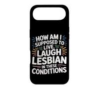 Can’t Live Laugh Lesbian in These Conditions - Coque pour iPhone Air