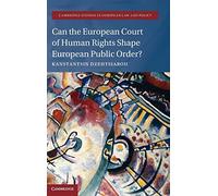 Can The European Court Of Human Rights Shape European Public Order?