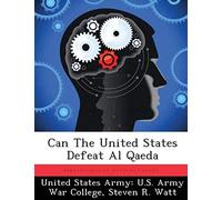 Can The United States Defeat Al Qaeda