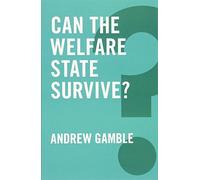 Can the Welfare State Survive?