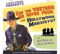 Can the Western Be Saved from the Hollywood Marxists?