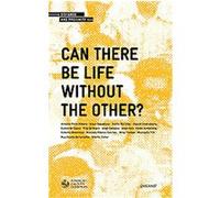 Can There Be Life Without the Other? Emilio Rui Vilar (Auteur)