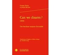 Can we disarm ?: Une brochure toujours d'actualité