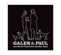 Galen & Paul – Can We Do Tomorrow Another Day – CD – CMG