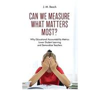 Can We Measure What Matters Most?