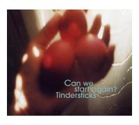 Tindersticks - Can We Start Again