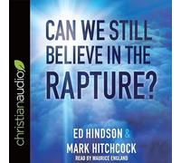 Can We Still Believe in the Rapture?