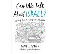Peut-on parler d'Israël ? – Guide pour les curieux, confus et déchirés – Bloomsbury Publishing
