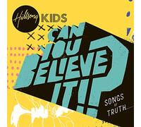 Hillsong Kids - Can You Believe It