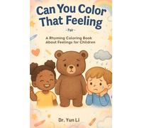 Can You Color That Feeling - Pair: A Rhyming Coloring Book to Help Children Understand Emotions