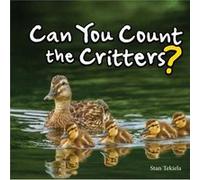 Can You Count the Critters by Stan Tekiela Stan Tekiela (Auteur)