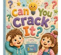Can you crack it?: A witty riddle collection for kids ages 3 to 8 (fabric -inspired illustrations)
