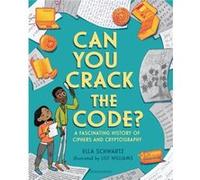 Can You Crack the Code by Ella Schwartz Ella Schwartz (Auteur)