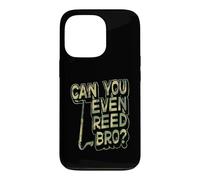 Can You Even Reed Bro Jeu de Mots pour Clarinette Basse Coque pour iPhone 13 Pro
