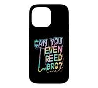 Can You Even Reed Bro Jeu de Mots pour Clarinette Basse Coque pour iPhone 14 Pro Max