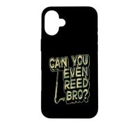 Can You Even Reed Bro Jeu de Mots pour Clarinette Basse Coque pour iPhone 16 Plus