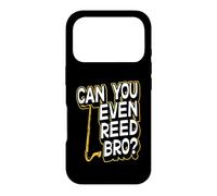 Can You Even Reed Bro Jeu de Mots pour Clarinette Basse Coque pour iPhone 17 Pro