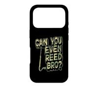 Can You Even Reed Bro Jeu de Mots pour Clarinette Basse Coque pour iPhone 17 Pro