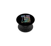 Can You Even Reed Bro Jeu de Mots pour Clarinette Basse PopSockets PopGrip Adhésif