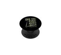 Can You Even Reed Bro Jeu de Mots pour Clarinette Basse PopSockets PopGrip Adhésif