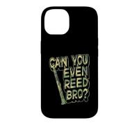 Can You Even Reed Bro Jeu de Mots pour Clarinette Coque pour iPhone 14