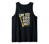 Can You Even Reed Bro Jeu de Mots pour Clarinette Débardeur
