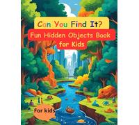 Can You Find It? Fun Hidden Objects Book for Kids: Hidden Things in the Jungle - A Search & Find Adventure for Kids