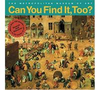 Can You Find It, Too?: Search and Discover More Than 150 Details in 20 Works of Art