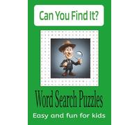 Can You Find It Word Search Puzzles: Word Searches with easy to read print about finding words of many subjects and more, 40 pages, 20 puzzles, 300 ... gifting, vacation or fun and learning.