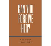 Can You Forgive Her?