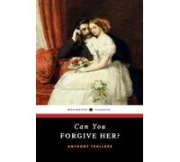 Can You Forgive Her?: Palliser Series, Book 1 (Annotated)