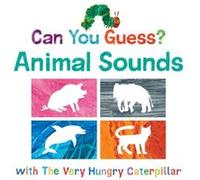 Can You Guess Animal Sounds with The Very Hungry Caterpillar by Eric Carle Eric Carle (Auteur)