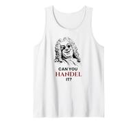 Can You Handel It Funny Jeu de Mots de Musique Classique Débardeur